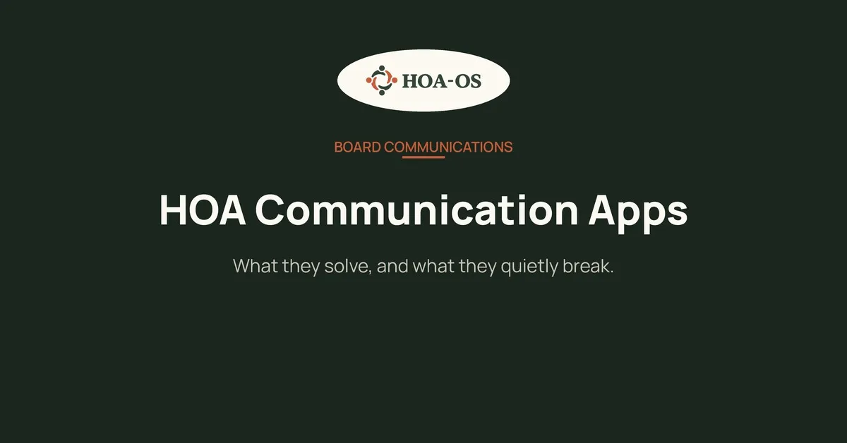 HOA Communication Apps: What They Solve and What They Don't