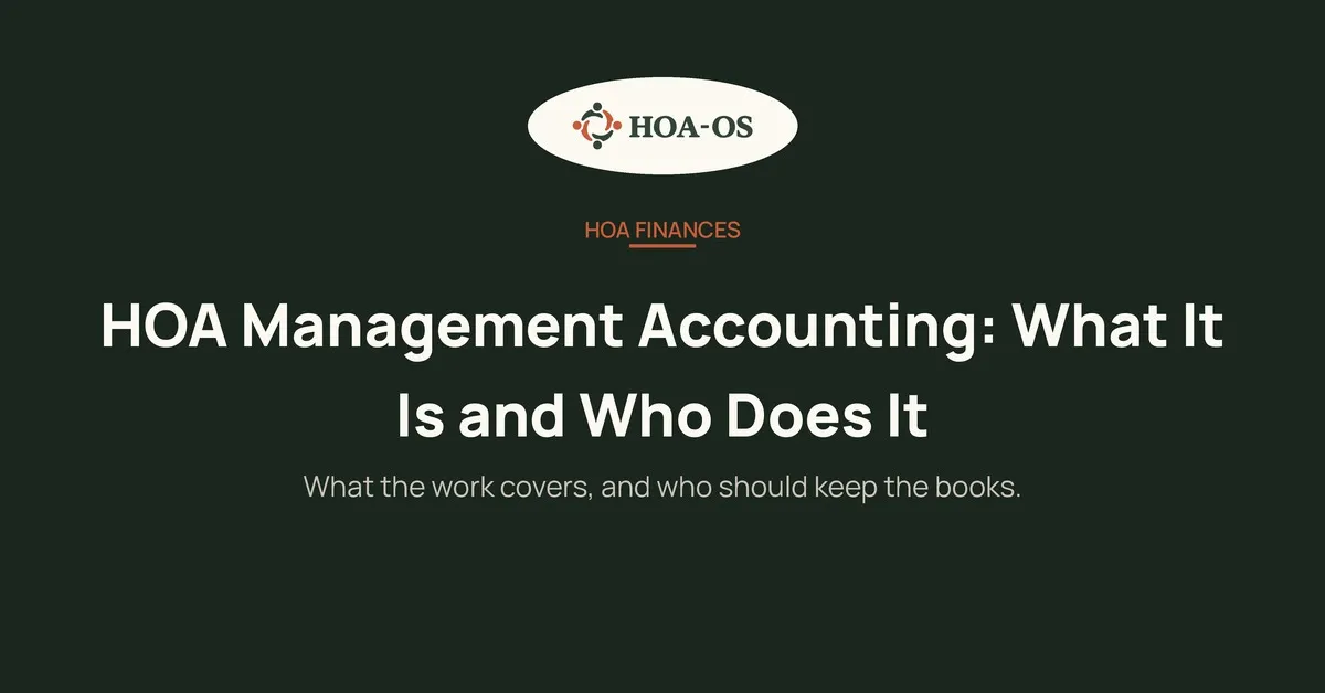 HOA Management Accounting: What It Is and Who Should Do It