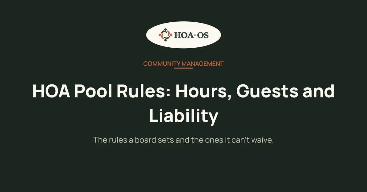 HOA Pool Rules: Hours, Guests and Liability