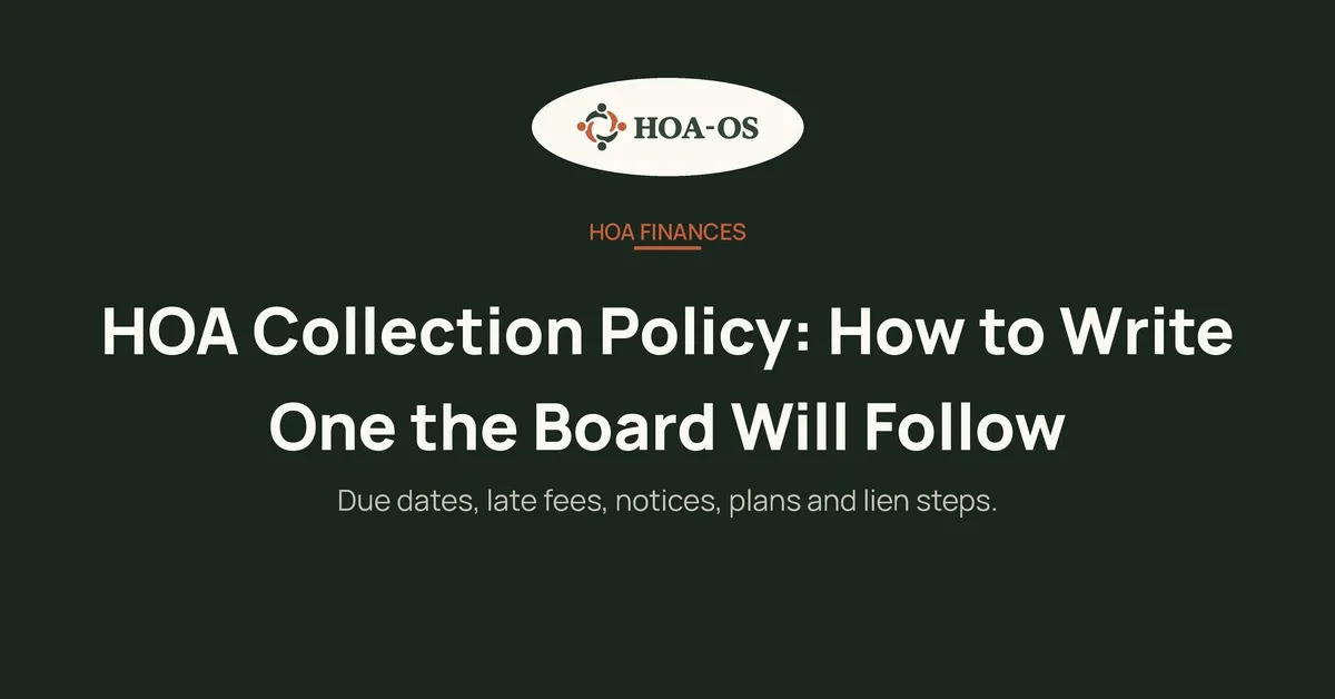 HOA Collection Policy: How to Write One the Board Will Follow