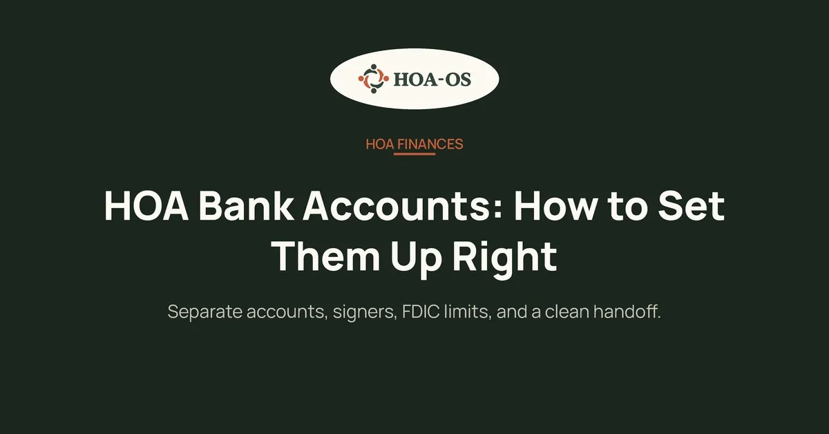 HOA Bank Accounts: How to Set Them Up the Right Way