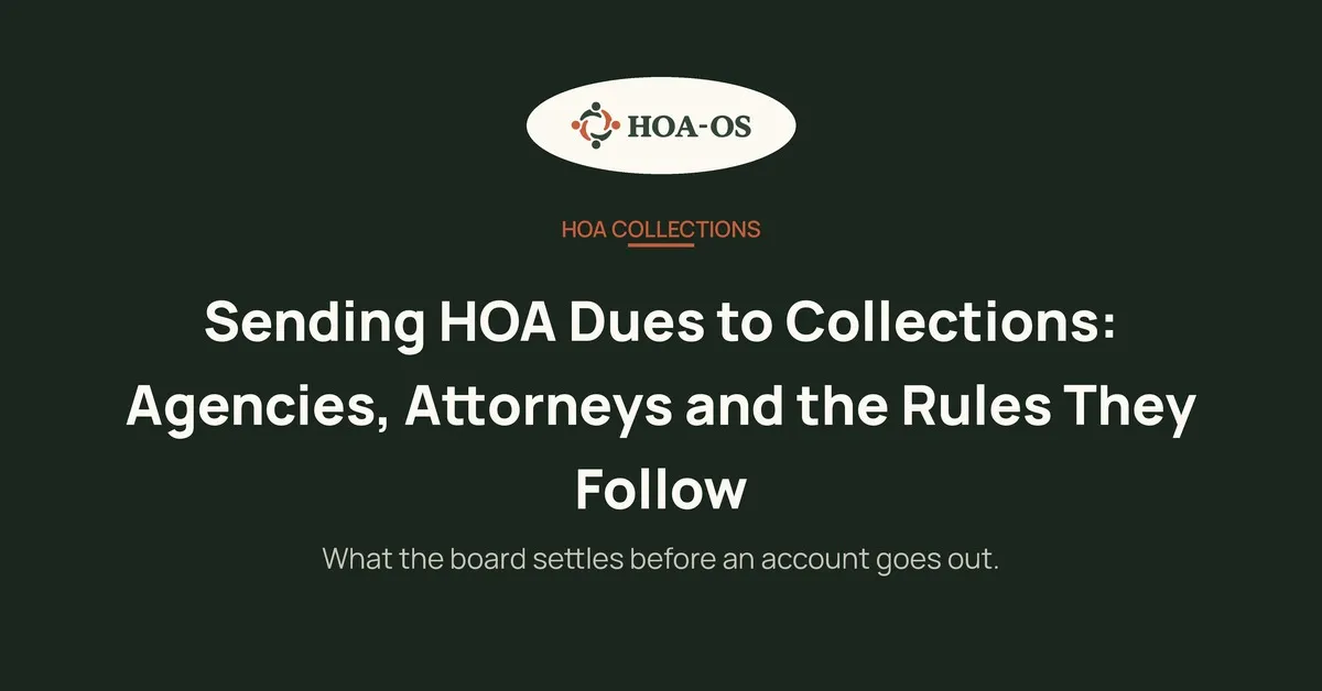 Sending HOA Dues to Collections: Agencies, Attorneys and the Rules They Follow