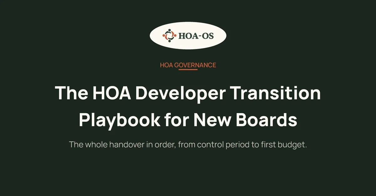 The HOA Developer Transition Playbook for New Boards