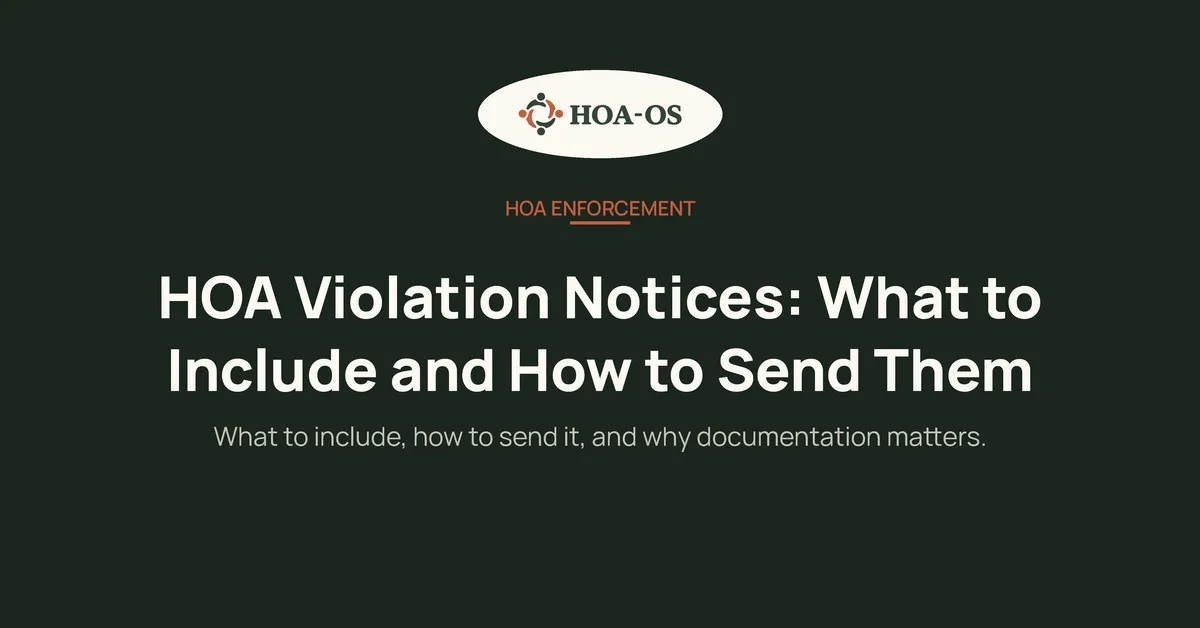 HOA Violation Notices: What to Include and How to Send Them