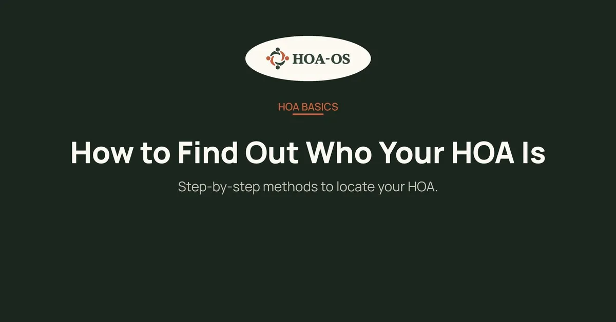 How to Find Out Who Your HOA Is (And What to Do If You Can't)