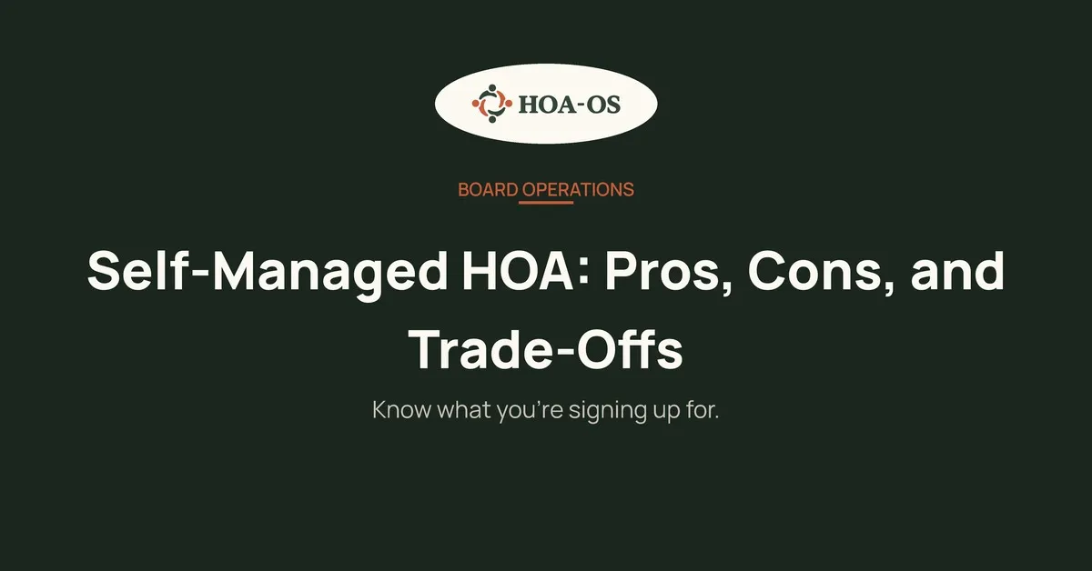Self-Managed HOA: Pros, Cons, and What You're Signing Up For