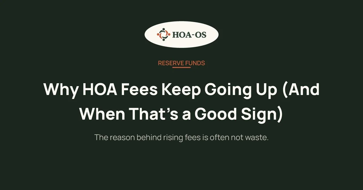 Why HOA Fees Keep Going Up (And When That's a Good Sign)