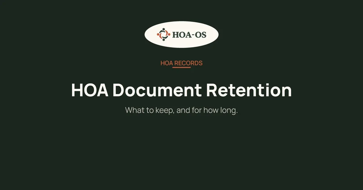 HOA Document Retention: What to Keep and How Long