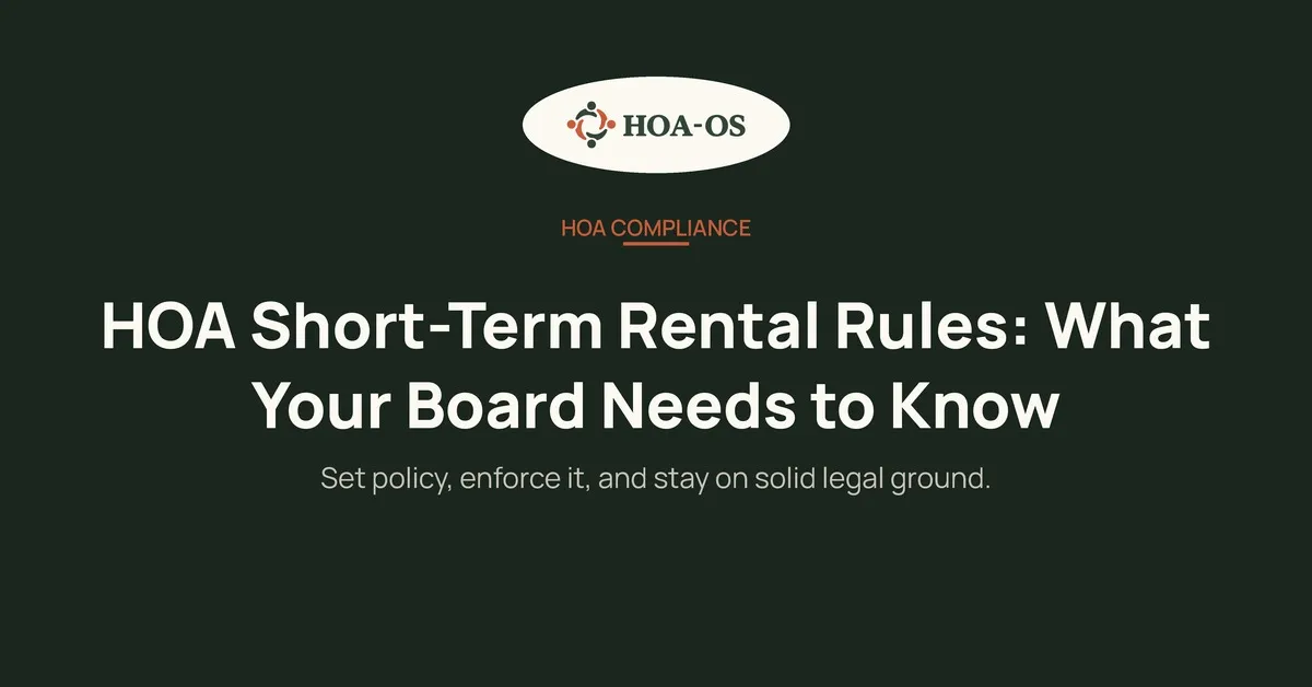 HOA Short-Term Rental Rules: What Your Board Needs to Know
