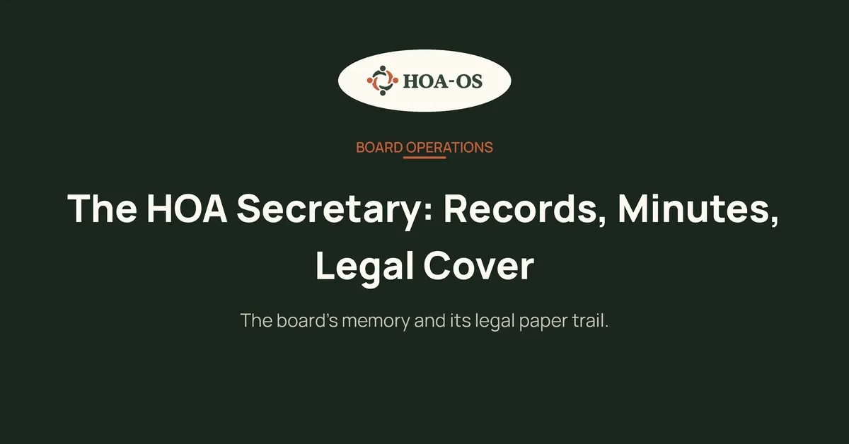 The HOA Secretary: Records, Minutes, and Legal Cover