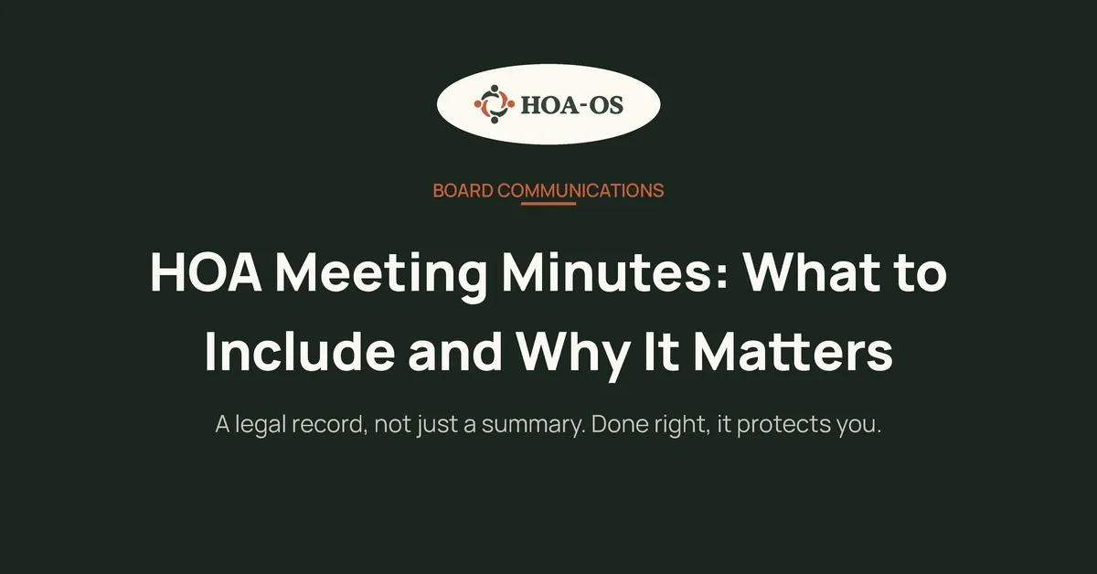 HOA Meeting Minutes: What to Include and Why It Matters