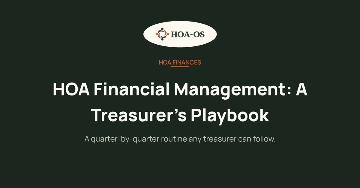 HOA Financial Management: A Treasurer's Year-Round Playbook