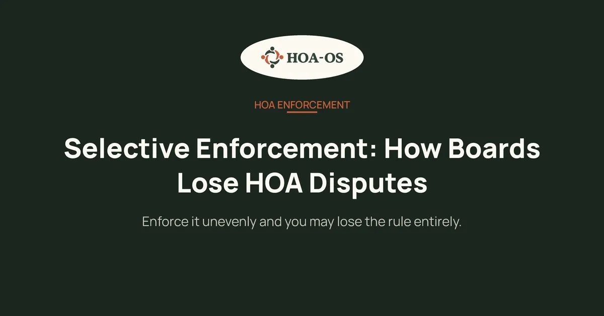 Selective Enforcement: How Boards Lose HOA Disputes