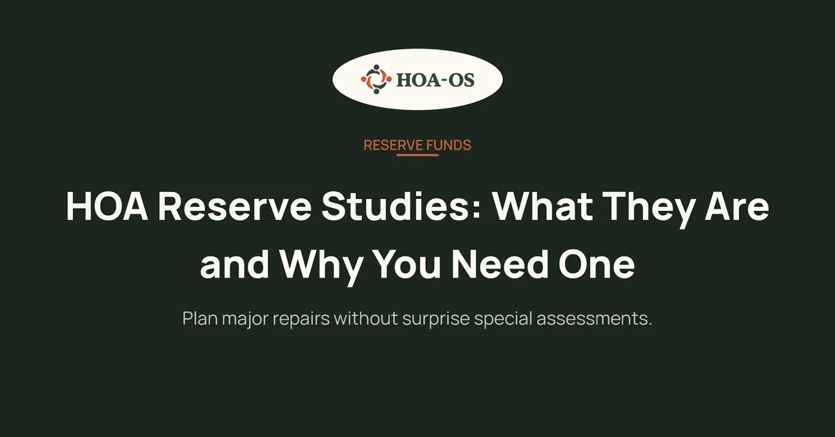 HOA Reserve Studies: What They Are and Why You Need One